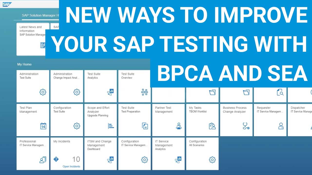 New ways to improve your SAP testing with BPCA and SEA