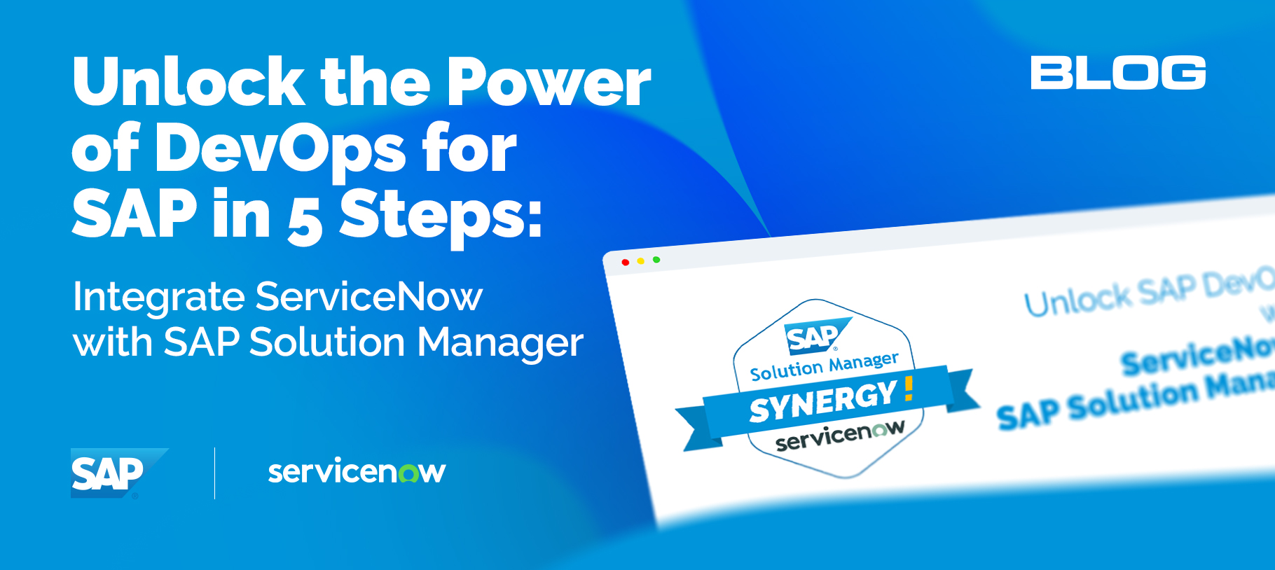 Unlock DevOps For SAP: ServiceNow & SAP Solution Manager